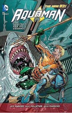 Aquaman Vol. 5: Sea of Storms (The New 52)